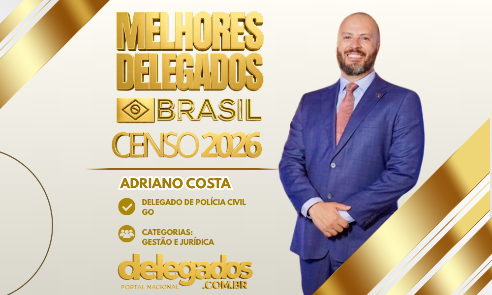 POST MELHORES DELEGADOS BRASIL 2026 ADRIANO COSTA