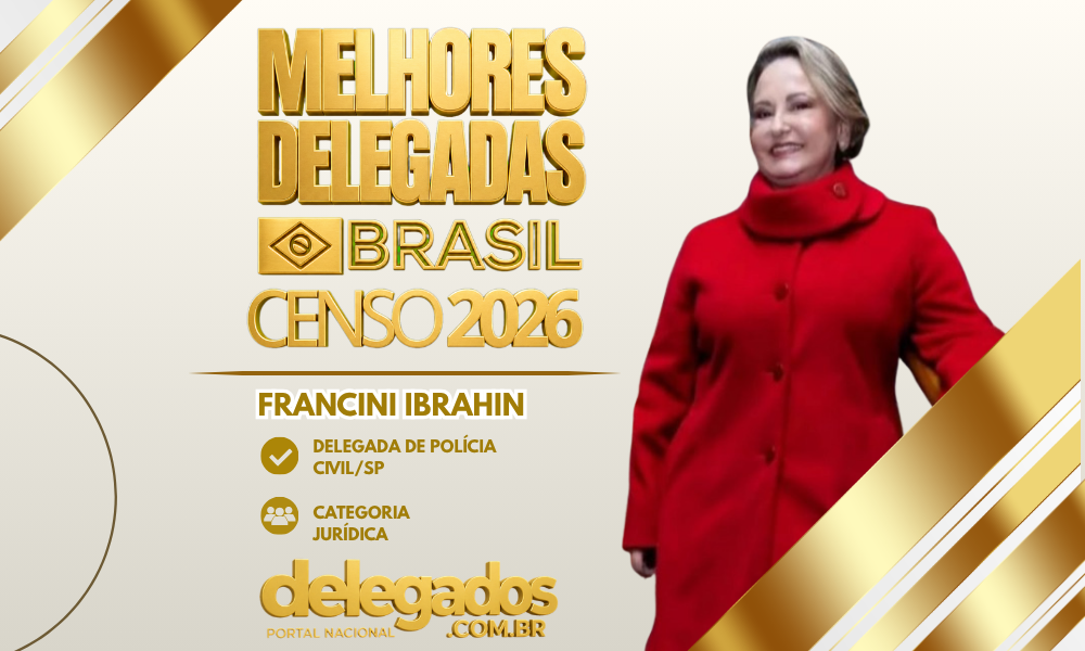 POST MELHORES DELEGADOS BRASIL 2026 FRANCINI IBRAHIN