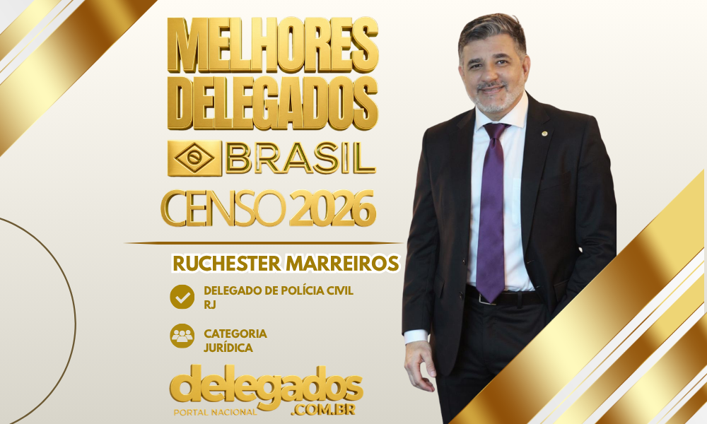 POST MELHORES DELEGADOS BRASIL 2026 RUCHESTER MARREIROS