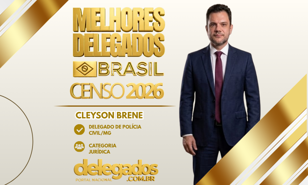 POST MELHORES DELEGADOS BRASIL 2026 CLEYSON BRENE
