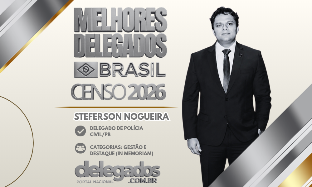 POST MELHORES DELEGADOS BRASIL 2026 STEFERSON NOGUEIRA