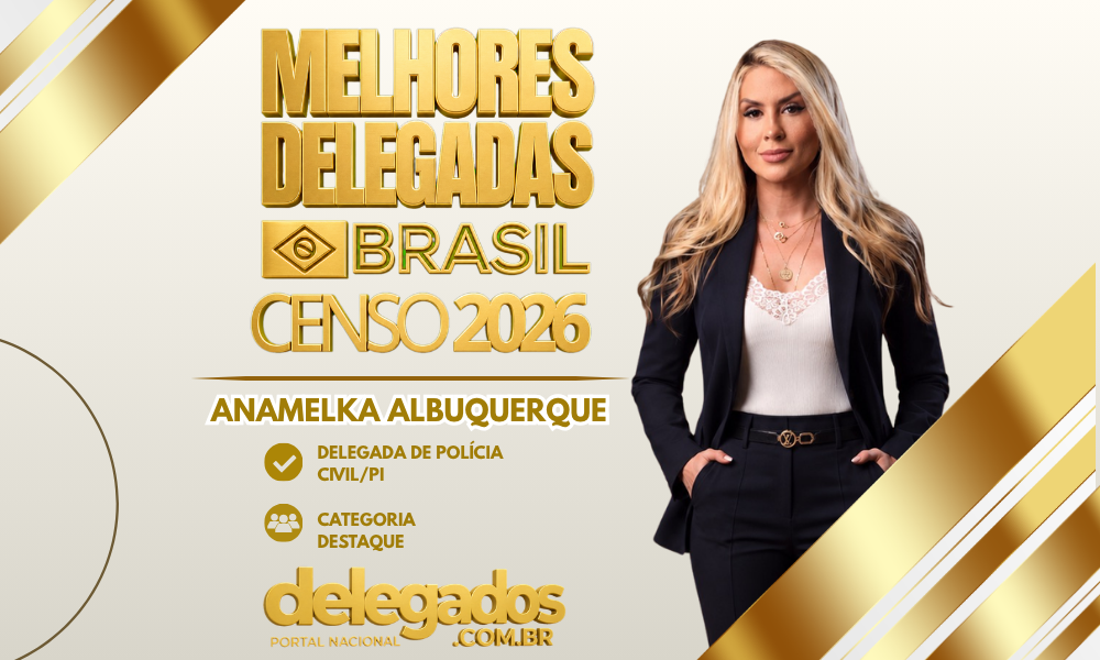 POST MELHORES DELEGADOS BRASIL 2026 ANAMELKA ALBUQUERQUE