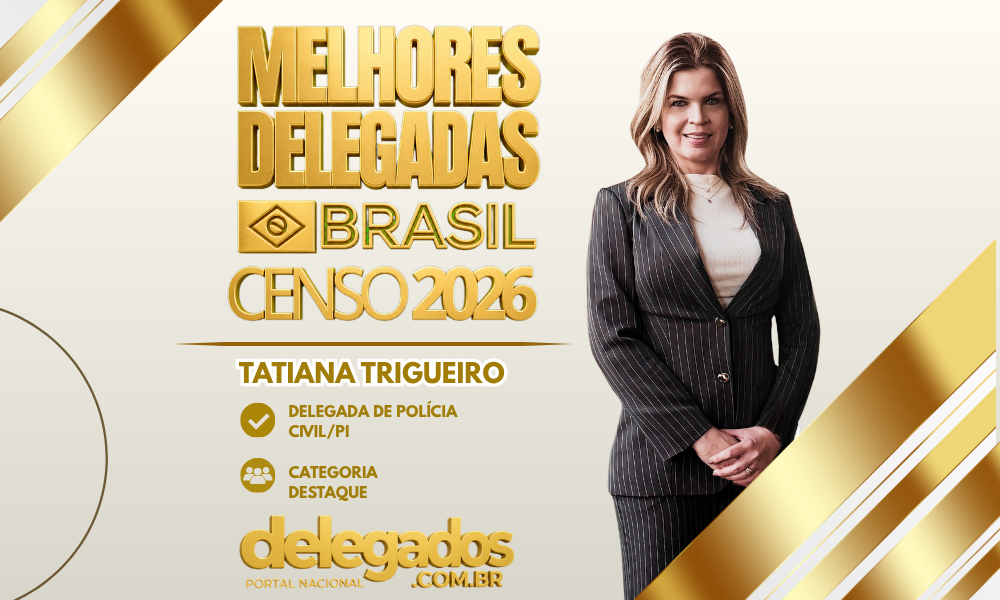 POST MELHORES DELEGADOS BRASIL 2026 TATIANA TRIGUEIRO