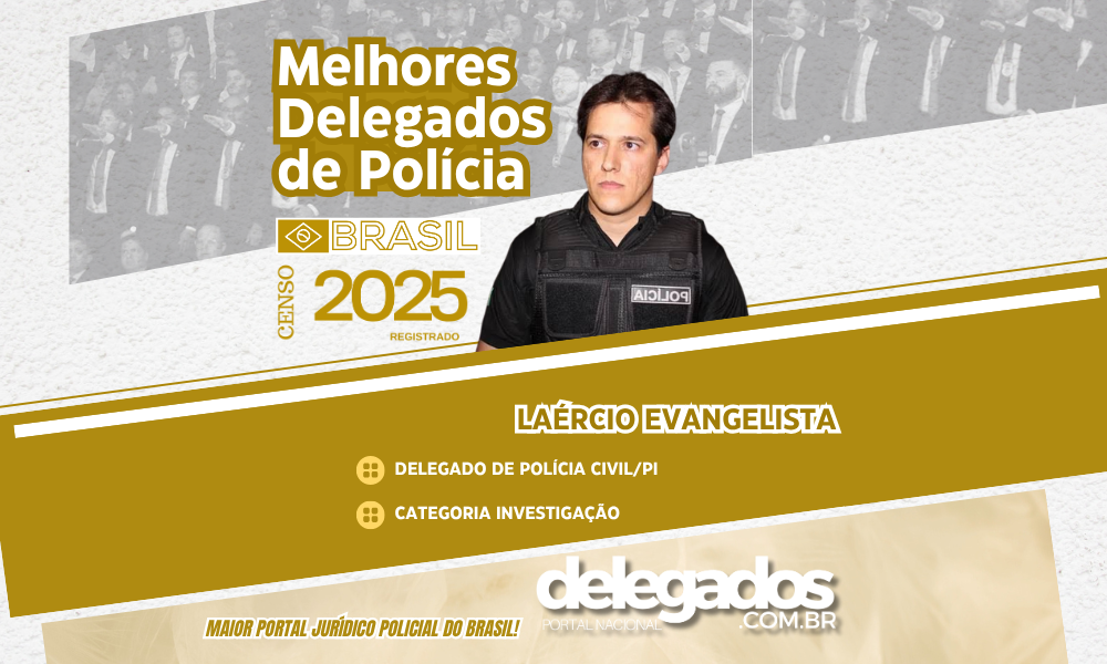 POST-MELHORES-DELEGADOS-2025-LAERCIO-EVANGELISTA
