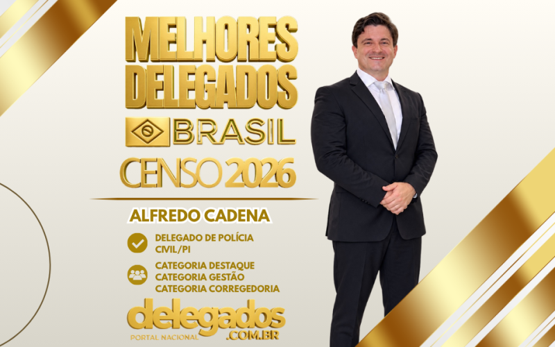 POST MELHORES DELEGADOS BRASIL 2026 ALFREDO CADENA