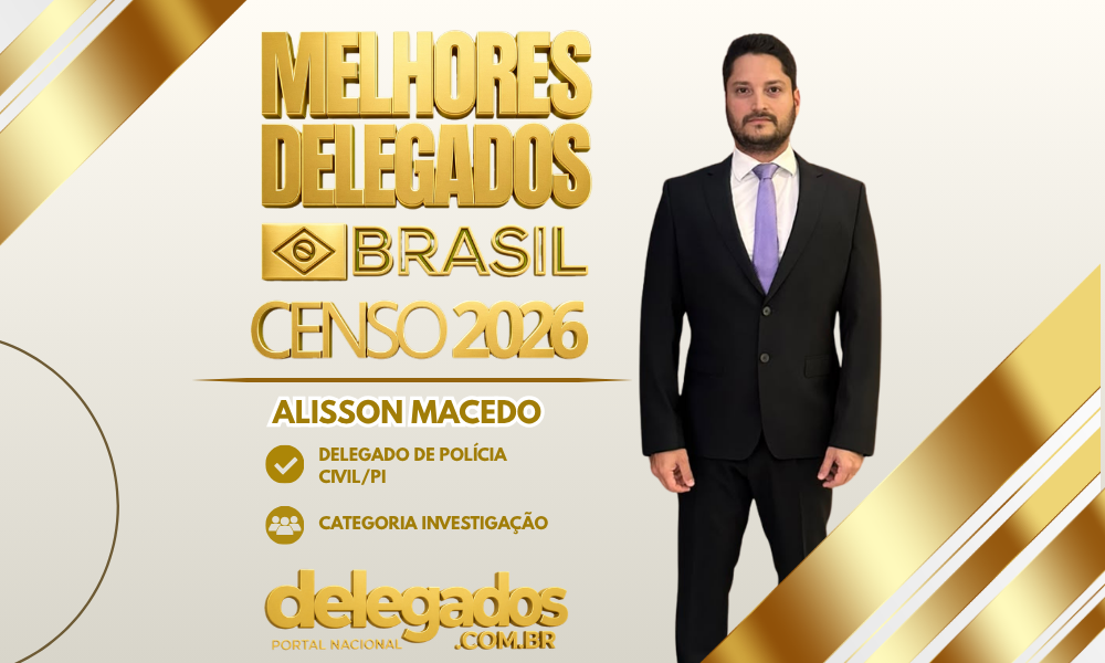 POST MELHORES DELEGADOS BRASIL 2026 ALISSON MACEDO