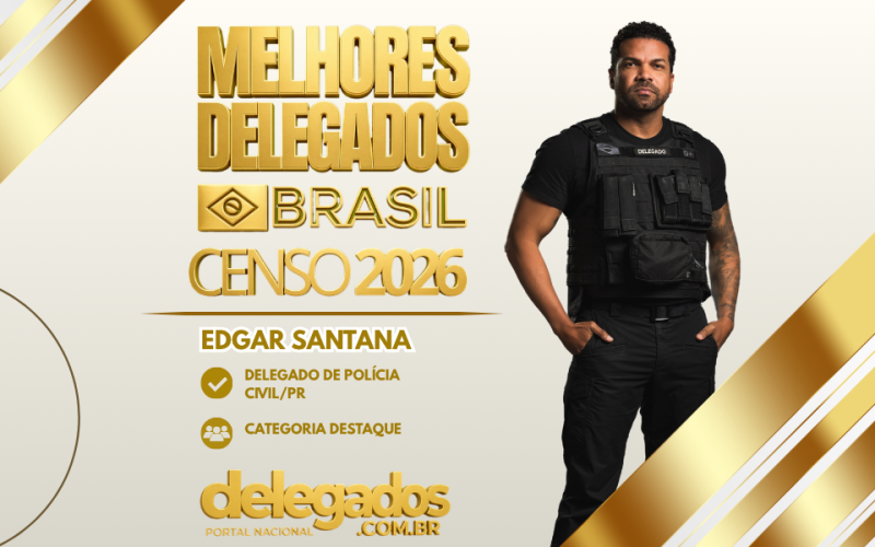 POST MELHORES DELEGADOS BRASIL 2026 EDGAR SANTANA