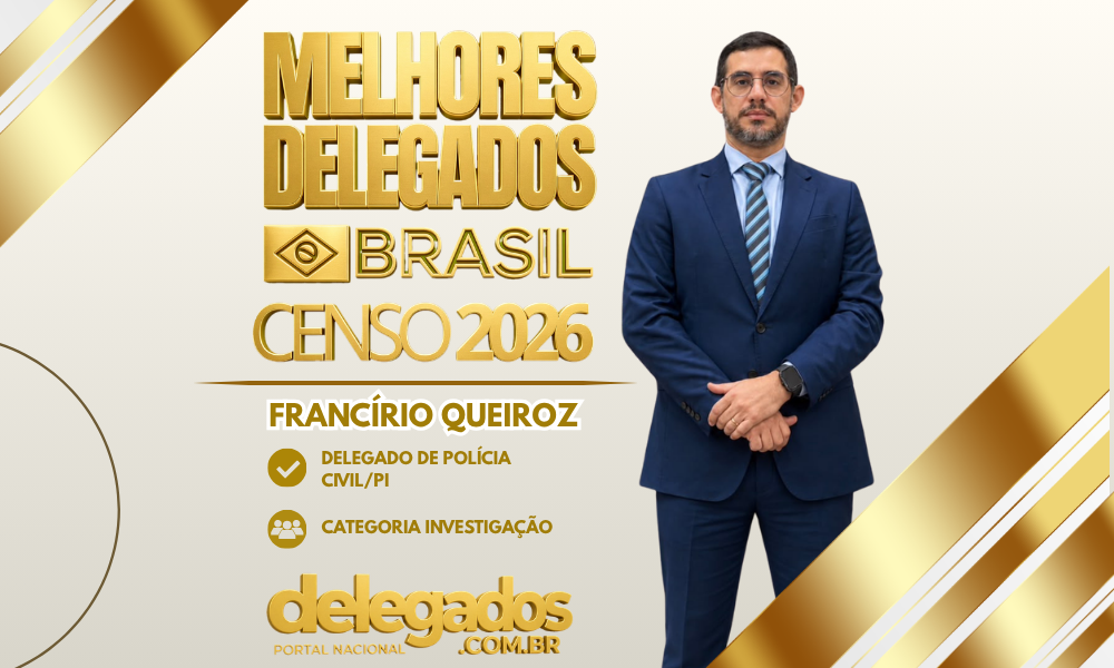 POST MELHORES DELEGADOS BRASIL 2026 FRANCIRIO QUEIROZ