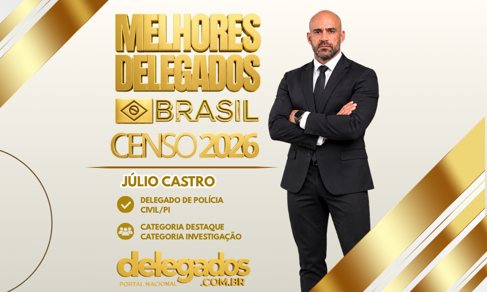 POST MELHORES DELEGADOS BRASIL 2026 JÚLIO CASTRO