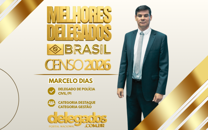 POST MELHORES DELEGADOS BRASIL 2026 MARCELO DIAS