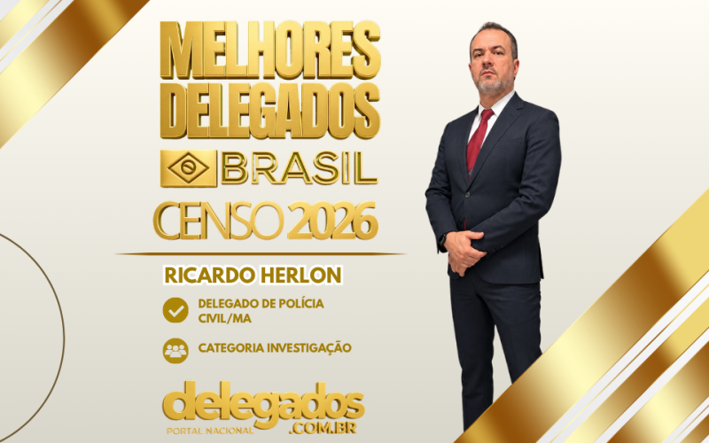 POST MELHORES DELEGADOS BRASIL 2026 RICARDO HERLON