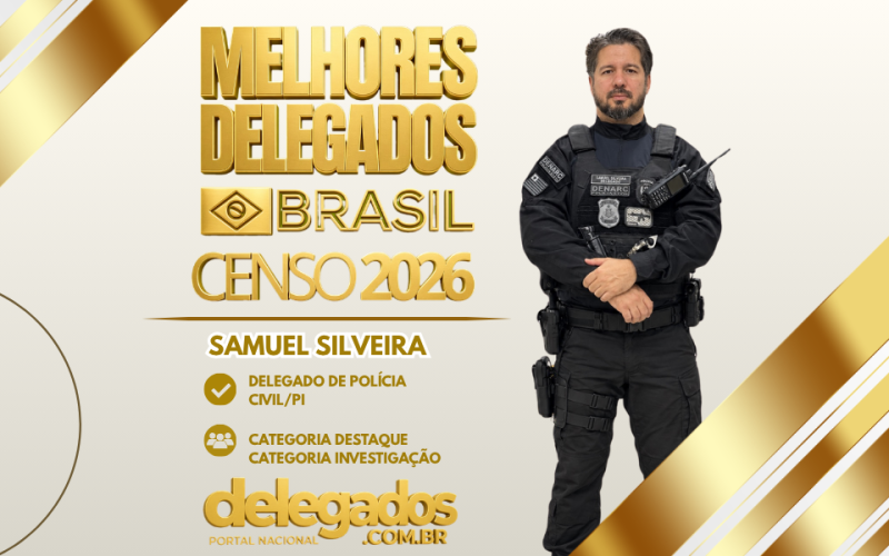 POST MELHORES DELEGADOS BRASIL 2026 SAMUEL SILVEIRA