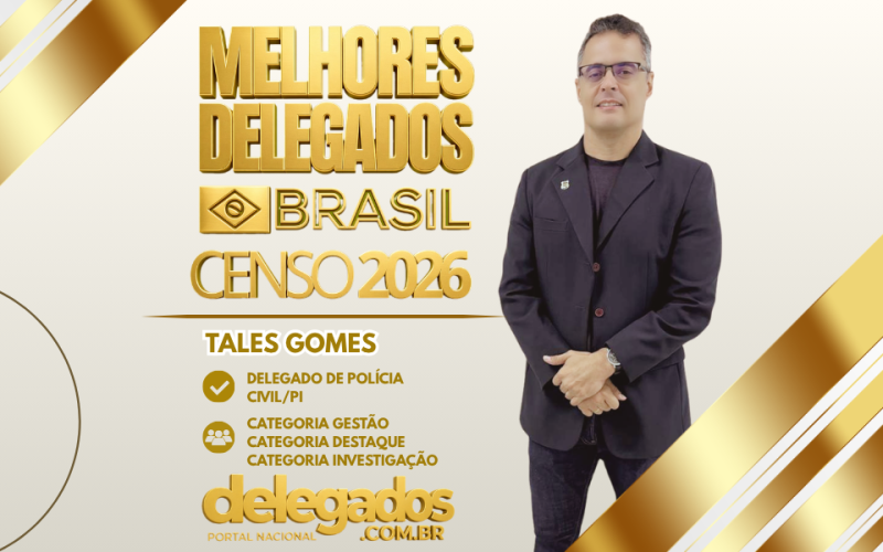 POST MELHORES DELEGADOS BRASIL 2026 TALES GOMES